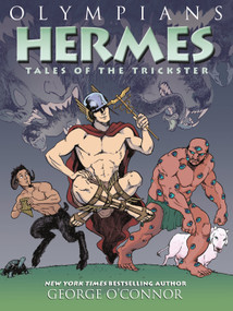 Olympians: Hermes (Tales of the Trickster) - 9781626725256 by George O'Connor, 9781626725256