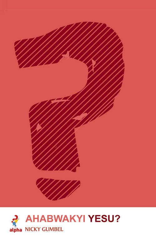 Why Jesus? Runyankore Edition (Nyankole Edition) by Nicky Gumbel, 9781909309173