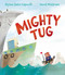 Mighty Tug by Alyssa Satin Capucilli, David Mottram, 9781481476812