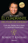 El cuadrante del flujo de dinero / Rich Dad's CASHFLOW Quadrant by Robert T. Kiyosaki, 9781945540233