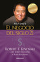 El negocio del siglo 21 / The Business of the 21st Century (Spanish Edition) by Robert T. Kiyosaki, 9781945540837