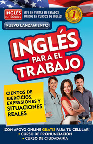 Inglés en 100 días - Inglés para el trabajo / English For Work (Spanish Edition) by Inglés en 100 días, 9781945540882