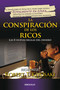 La conspiración de los ricos / Rich Dad's Conspiracy of The Rich: The 8 New Rules of Money (Las 8 nuevas reglas del dinero) (Spanish Edition) by Robert T. Kiyosaki, 9786073139243