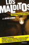 Los malditos / The Damned (Cronica negra desde Puente Grande) (Spanish Edition) by J. Jesus Lemus, 9786073143387