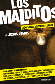 Los malditos / The Damned (Cronica negra desde Puente Grande) (Spanish Edition) by J. Jesus Lemus, 9786073143387