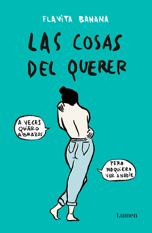 Las cosas del querer / Matters of Love (Spanish Edition) by Flavita Banana, 9786073157803