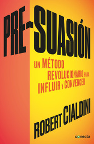 Pre-suasion / Per-suation (Spanish Edition) by Robert Cialdini, 9788416029662