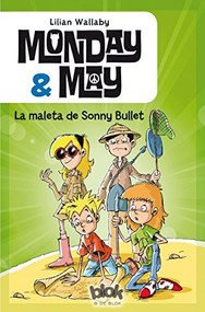 La maleta de Sonny Bullet / The Suitcase of Sonny Bullet (Spanish Edition) by Lillian Wallaby, 9788416075331