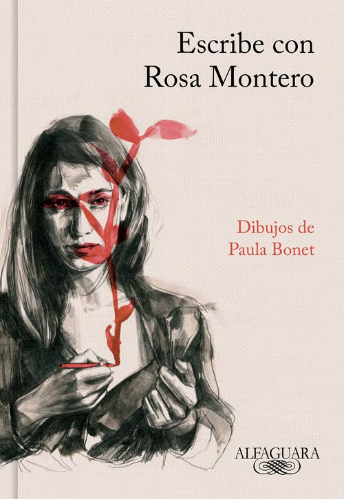Escribe con Rosa Montero / How to Write, with Rosa Montero by Rosa Montero, 9788420431758