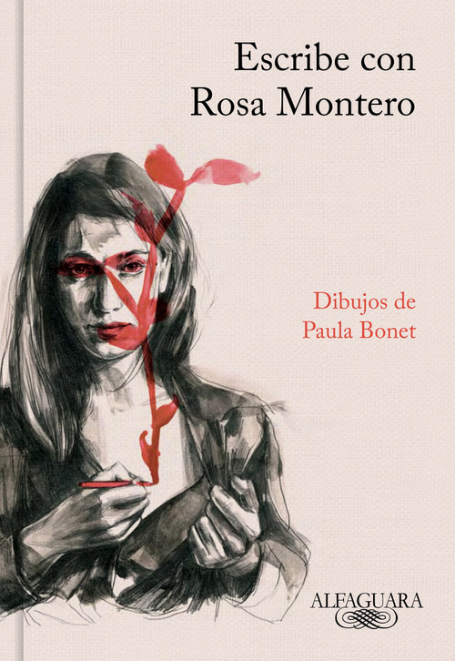 Escribe con Rosa Montero / How to Write, with Rosa Montero (Spanish Edition) by Rosa Montero, 9788420431758