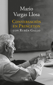 Conversación en Princeton / Conversation at Princeton (Spanish Edition) by Mario Vargas Llosa, 9788420431789