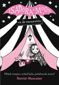 Isadora Moon va de excursión / Isadora Moon Goes Camping (Spanish Edition) by Harriet Muncaster, 9788420485362