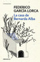 La casa de Bernarda Alba / The House of Bernarda Alba by Federico García Lorca, 9788466337854