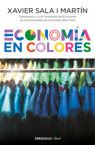 Economía en colores / Economics in Colors (Spanish Edition) by Xavier Sala I Martin, 9788466339407