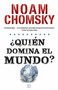 Quién domina el mundo?/ Who Rules the World? by Noam Chomsky, Javier Guerrero, 9788466659888