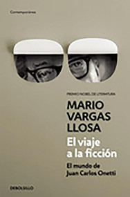 El viaje a la ficción / A Flight Into Fiction (Spanish Edition) by Mario Vargas Llosa, 9788490626559