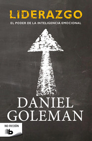 Liderazgo / Leadership (Spanish Edition) by Daniel Goleman, 9788498729467