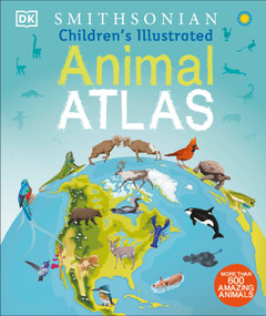 Children's Illustrated Animal Atlas by DK, 9781465462039
