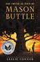 The Truth as Told by Mason Buttle by Leslie Connor, 9780062491435