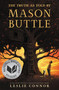 The Truth as Told by Mason Buttle by Leslie Connor, 9780062491435