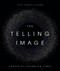 The Telling Image (Shapes of Changing Times) by Lois Farfel Stark, 9781626344716