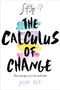 The Calculus of Change by Jessie Hilb, 9780544953338