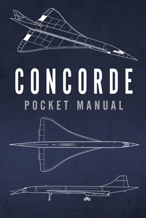 Concorde Pocket Manual by Richard Johnstone-Bryden, 9781472827784