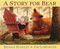 A Story for Bear - 9781328740489 by Dennis Haseley, Jim LaMarche, 9781328740489