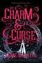 By a Charm and a Curse by Jaime Questell, 9781633759008