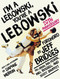 I'm a Lebowski, You're a Lebowski (20th Anniversary) by Ben Peskoe, Bill Green, Will Russell, Scott Shuffitt, 9781635571257