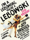 I'm a Lebowski, You're a Lebowski (Life, The Big Lebowski, and What Have You) by Ben Peskoe, Bill Green, Will Russell, Scott Shuffitt, 9781635571257
