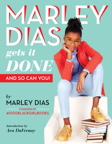 Marley Dias Gets It Done: And So Can You! by Marley Dias, 9781338136890