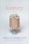 Luxury (Poems) by Philip Schultz, 9780393634686