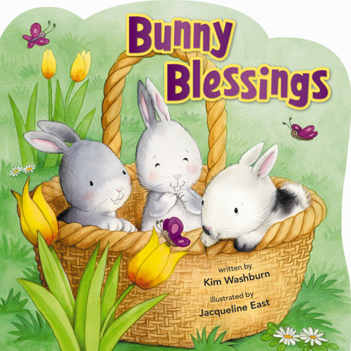 Bunny Blessings by Kim Washburn, Jacqueline East, 9780310762096