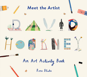 Meet the Artist: David Hockney by Rose Blake, 9781849764469