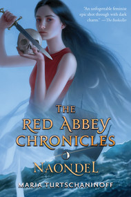 Naondel (The Red Abbey Chronicles Book 2) by Maria Turtschaninoff, 9781419725555