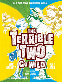 The Terrible Two Go Wild - 9781419721854 by Mac Barnett, Jory John, Kevin Cornell, 9781419721854