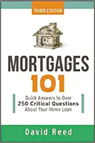 Mortgages 101 (Quick Answers to Over 250 Critical Questions About Your Home Loan) - 9780814438749 by David Reed, 9780814438749