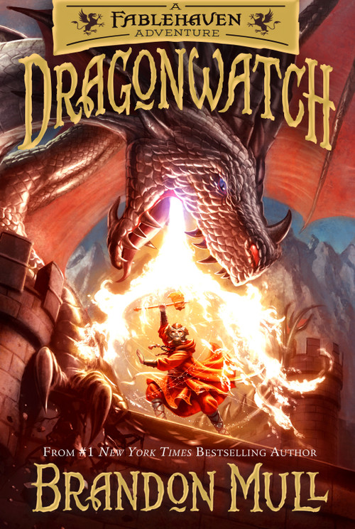 Dragonwatch (A Fablehaven Adventure) by Brandon Mull, 9781629722566