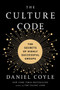 The Culture Code (The Secrets of Highly Successful Groups) by Daniel Coyle, 9780804176989