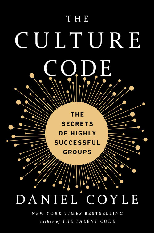The Culture Code (The Secrets of Highly Successful Groups) by Daniel Coyle, 9780804176989