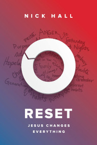 Reset (Jesus Changes Everything) by Nick Hall, Josh McDowell, Luis Palau, 9781601429124