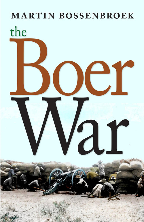 The Boer War - 9781609807474 by Martin Bossenbroek, Yvette Rosenberg, 9781609807474