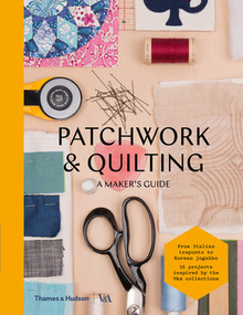 Patchwork & Quilting (A Maker's Guide) by Victoria & Albert Museum, 9780500293263