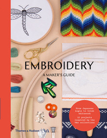 Embroidery (A Maker's Guide) by Victoria & Albert Museum, 9780500293270