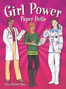 Girl Power Paper Dolls by Eileen Rudisill Miller, 9780486820248