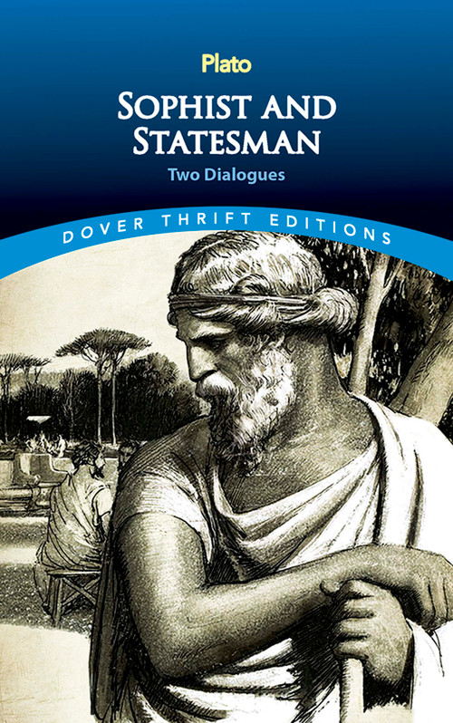 Sophist and Statesman (Two Dialogues) by Plato, 9780486813448