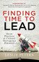 Finding Time to Lead (Seven Practices to Unleash Outrageous Potential) by Leslie Peters, 9781683092056