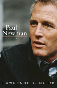 Paul Newman (A Life) - 9781589794375 by Lawrence J. Quirk, 9781589794375