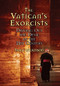 The Vatican's Exorcists (Driving Out the Devil in the 21st Century) by Tracy Wilkinson, 9780446578851